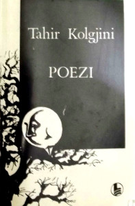 Poezi nga Tahir Kolgjini