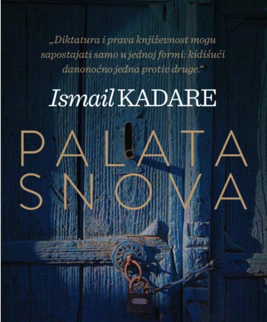 “Pallati i Endrrave" - (Palata Snova) - Ismail Kadare në serbisht