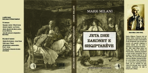 Jeta dhe Zakonet e Shqiptarëve - Mark Milan