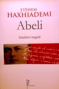 Etëhem Haxhiademi - Abeli - Vepra e Plotë