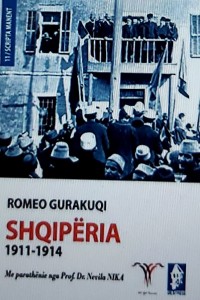 Romeo Gurakuqi - Shqiperia 1911-1914