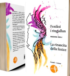 Rozana Suli - Feniksi i ringjallun - Poeme ne Italisht dhe Shqip