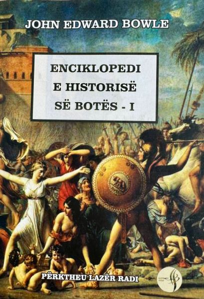 John Edward Bowle Enciklopedi e Historise se botes 1 Perktheu Lazer Radi
