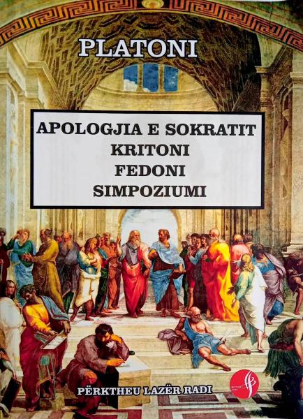 Platoni Apologjia e Sokratit Kritoni Fedoni Simpoziumi Perktheu Lazer Radi