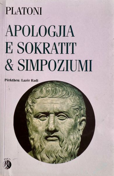 Platoni Apologjia e Sokratit & Simpoziumi Perktheu Lazer Radi