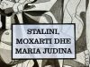 Jevrem Berkovic Stalini, Moxarti dhe Maria Judina, Perktheu Lazer Radi, me parathenie nga Visar Zhiti