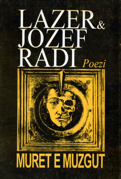 Lazer dhe Jozef Radi - “Muret e muzgut”