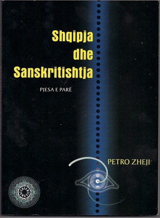 Petro Zheji - “Shqipja dhe Sanskritishtja”