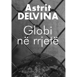 Astrit Delvina - Globi në Rrjetë