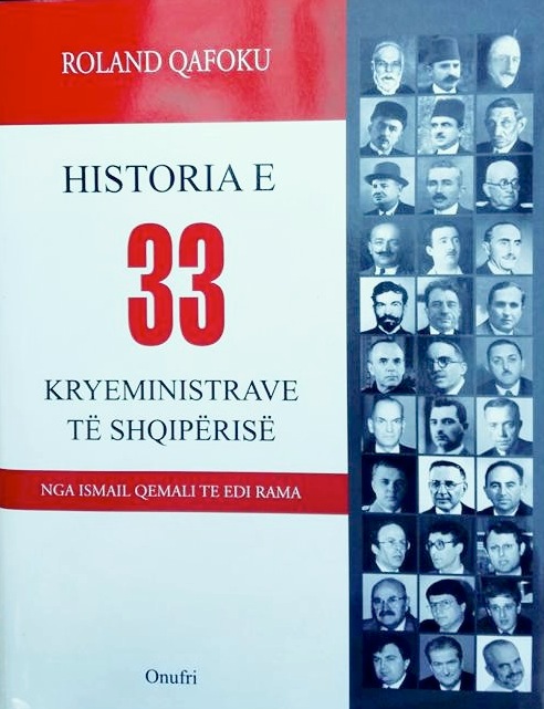 Roland Qafoku - “Historia e 33 kryeministrave të Shqipërisë"