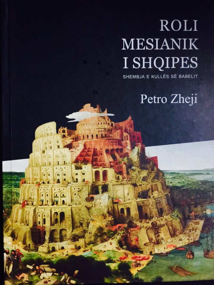 Petro Zheji - Roli Mesianik i Shqipes