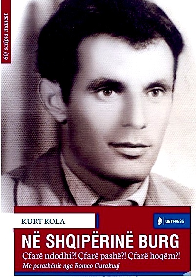 Në Shqipërinë burg - Kurt Kola