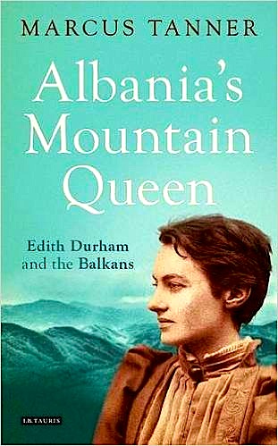 Edith Durham - Mbretëresha e Maleve Shqiptare