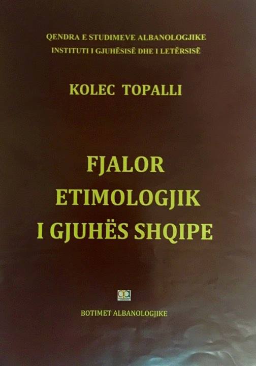 Kolec Topalli - Fjalori Etimologjik i Gjuhes Shqipe