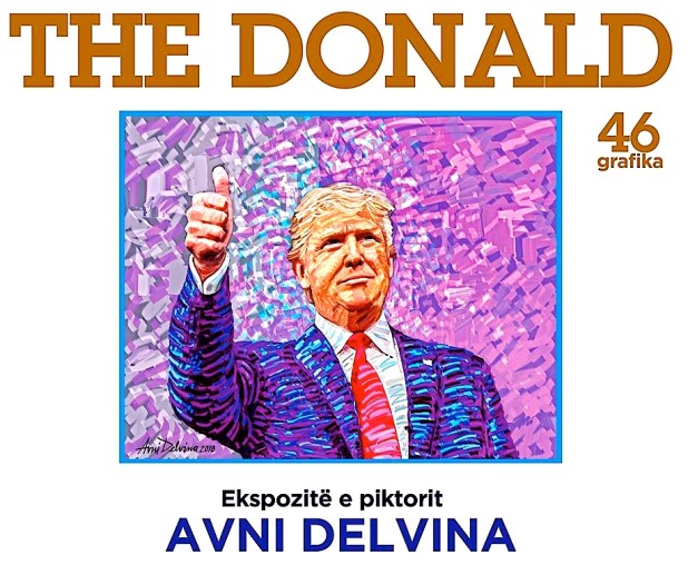 Avni Delvina - Ekspozita “The Donald”