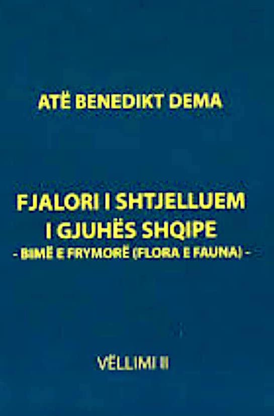 Benedikt Dema - Fjalor i shtjelluem i Gjuhes Shqipe