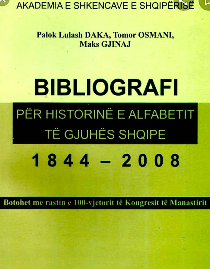 Bibliografi e Historisë së Alfabetit të Gjuhës Shqipe - 1844-2008