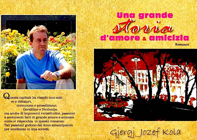 Gjergj Józef Kola - Una Grande storia d'amore e d'amicizia