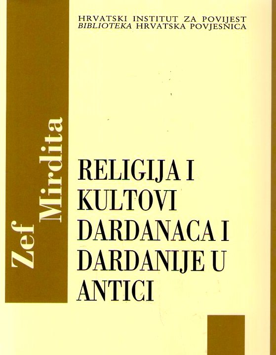 Zef Mirdita - Religija i Kultovi Dardanca i Dardanije u Antici
