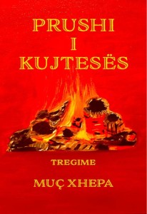 Prushi i Kujteses - Tregime nga Muçi Xhepa