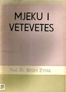 Prof. Besim Zyma - Mjeku i Vetvetes
